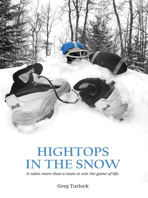 Title details for Hightops In the Snow by Greg Turlock - Available